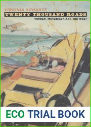 Twenty Thousand Roads: Women, Movement, and the West