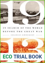 1913: In Search of the World Before the Great War