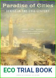 Paradise of Cities: Venice in the Nineteenth Century