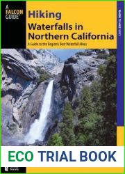 Hiking Waterfalls in Northern California: A Guide to the Region|s Best Waterfall Hikes