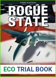 Rogue State: A Guide to the World|s Only Superpower