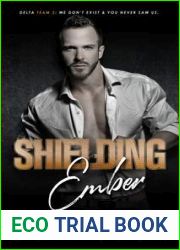 Shielding Ember (Delta Team Two, #6)