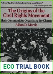 The Origins of the Civil Rights Movements: Black Communities Organizing for Change