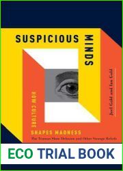 Suspicious Minds: How Culture Shapes Madness