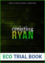 Resisting Ryan: A Small Town Romance (Hart|s Creek Stories Book 1)