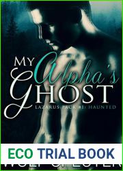 My Alpha|s Ghost: Haunted (Lazarus Pack, #1)