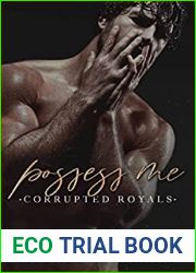 Possess Me (Corrupted Royals, #5)