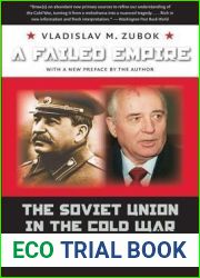 A Failed Empire: The Soviet Union in the Cold War from Stalin to Gorbachev