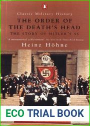 The Order of the Death|s Head: The Story of Hitler|s SS (Classic Military History)