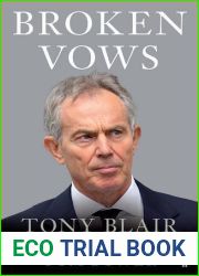 Broken Vows: Tony Blair: The Tragedy of Power