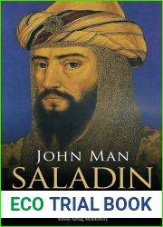 Saladin: The Life, the Legend and the Islamic Empire