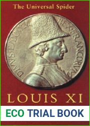 Louis XI: The Universal Spider
