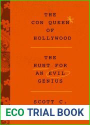The Con Queen of Hollywood: The Hunt for an Evil Genius