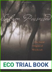 Salem Possessed: The Social Origins of Witchcraft