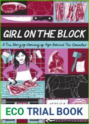 Girl on the Block: A True Story of Coming of Age Behind the Counter