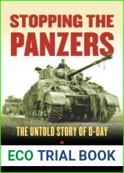 Stopping the Panzers: The Untold Story of D-Day (Modern War Studies (Hardcover))
