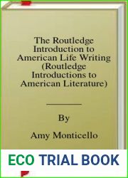 The Routledge Introduction to American Life Writing (Routledge Introductions to American Literature)