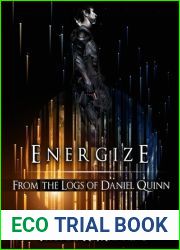 Energize (From the Logs of Daniel Quinn)
