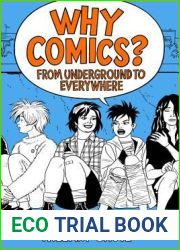Why Comics?: From Underground to Everywhere