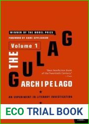 The Gulag Archipelago: An Experiment in Literary Investigation, Volume 1