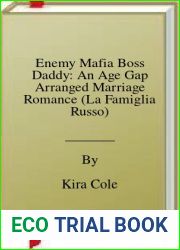 Enemy Mafia Boss Daddy: An Age Gap Arranged Marriage Romance (La Famiglia Russo)