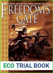 Freedom|s Gate (The Dead Rivers Trilogy, #1)