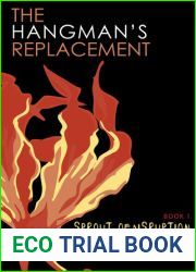 The Hangman|s Replacement: Sprout of Disruption