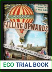 Falling Upwards: How We Took to the Air