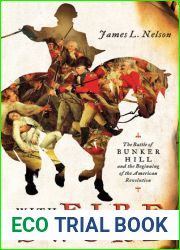With Fire and Sword: The Battle of Bunker Hill and the Beginning of the American Revolution