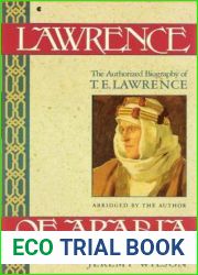 Lawrence of Arabia: The Authorized Biography of T.E. Lawrence
