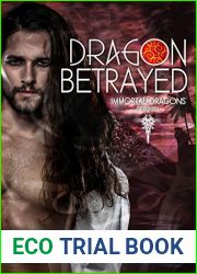 Dragon Betrayed (Immortal Dragons, #0)