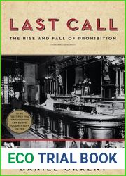 Last Call: The Rise and Fall of Prohibition