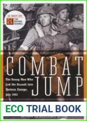 Combat Jump: The Young Men Who Led the Assault into Fortress Europe, July 1943