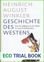Geschichte des Westens: Von den Anfangen in der Antike bis zum 20. Jahrhundert