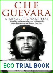 Che Guevara: A Revolutionary Life