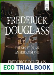 Frederick Douglass: The Story of an American Slave
