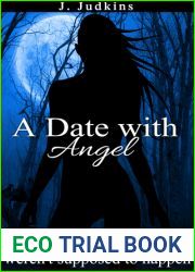 A Date With Angel: And Other Things That Weren|t Supposed To Happen (Kim and Angel, #1)