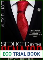 Seduced By The Senator (Dirty Little Secrets, #1)