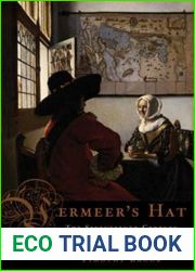 Vermeer|s Hat: The Seventeenth Century and the Dawn of the Global World