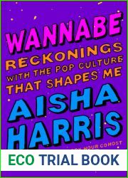 Wannabe: Reckonings with the Pop Culture That Shapes Me