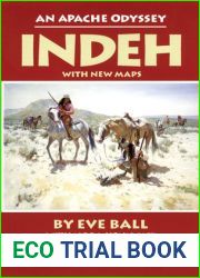 Indeh: An Apache Odyssey, with New Maps