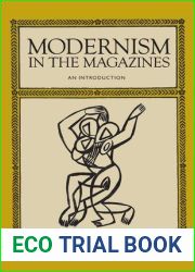 Modernism in the Magazines: An Introduction