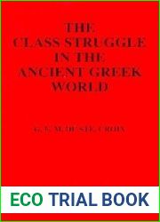The Class Struggle in the Ancient Greek World: From the Archaic Age to the Arab Conquests