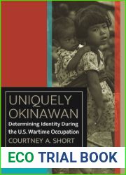 Uniquely Okinawan: Determining Identity During the U.S. Wartime Occupation