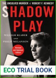 Shadow Play: The Unsolved Murder of Robert F. Kennedy