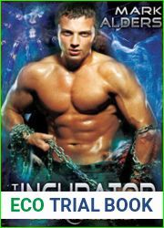 The Incubator (Border Worlds Saga, #3)