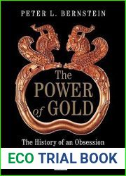 The Power of Gold: The History of an Obsession
