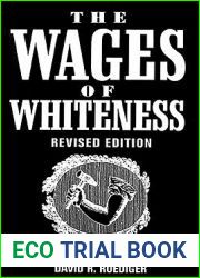 The Wages of Whiteness: Race and the Making of the American Working Class (Haymarket Series)