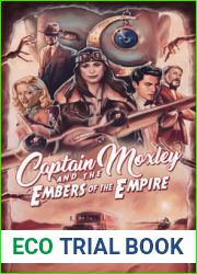 Captain Moxley and the Embers of the Empire