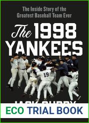 The 1998 Yankees: The Inside Story of the Greatest Baseball Team Ever